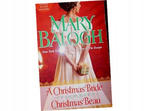 A Christmas Bride Christmas Beau - Mary Balogh