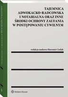 TAJEMNICA ADWOKACKO RADCOWSKA I NOTARIALNA ORAZ IN