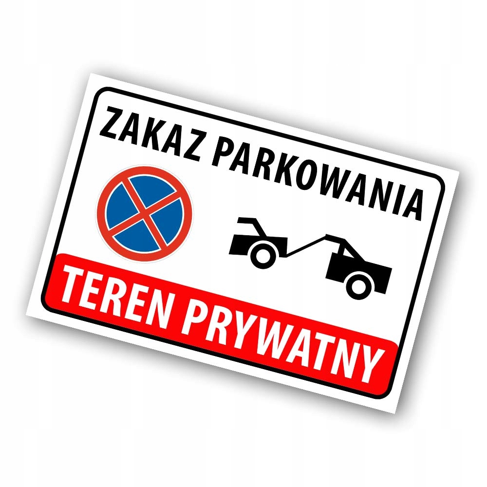 Tabliczka PCV Zakaz Parkowania Teren Prywatny