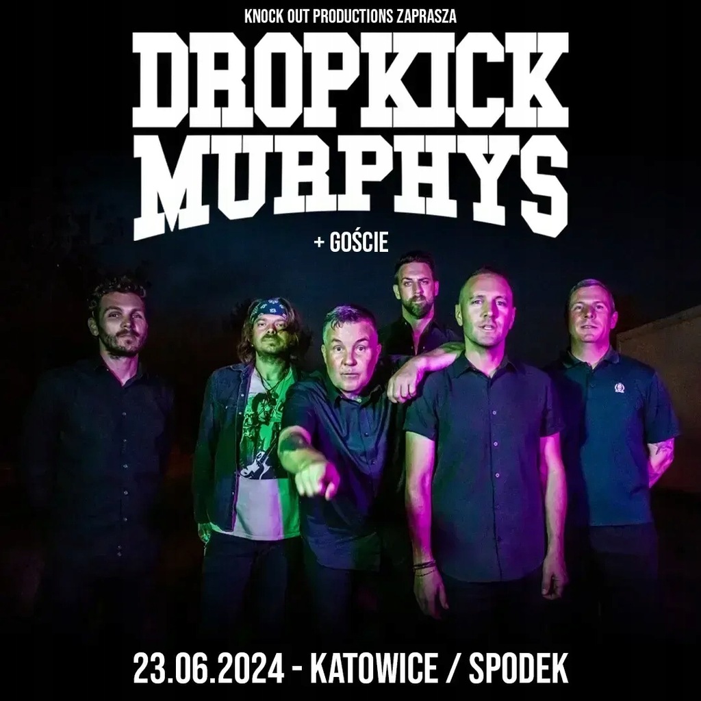 Dropkick Murphys, Katowice
