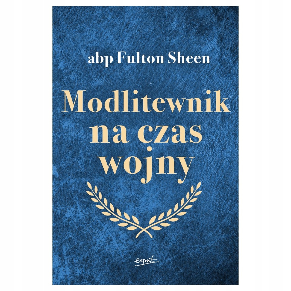 Modlitewnik na Czas Wojny ABP F. SHEEN MODLITWY