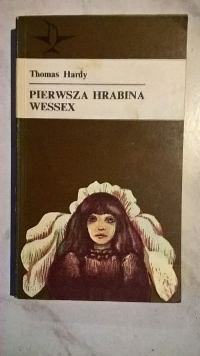 PIERWSZA HRABINA WESSEX - Thomas Hardy opowiadania