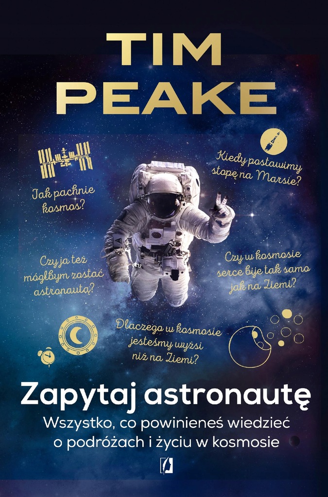 ZAPYTAJ ASTRONAUTĘ, TIM PEAKE