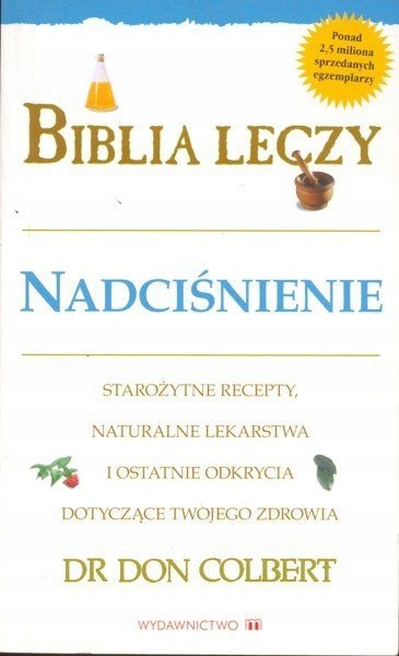 Biblia leczy Nadciśnienie Don Colbert