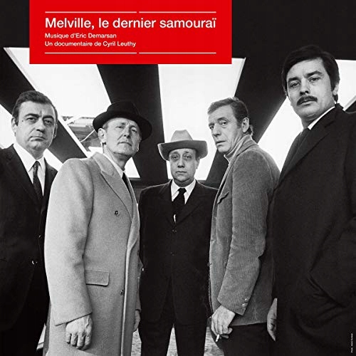 Eric Demarsan Melville, le Dernier Samouraï [Vinyl LP] [VINYL]