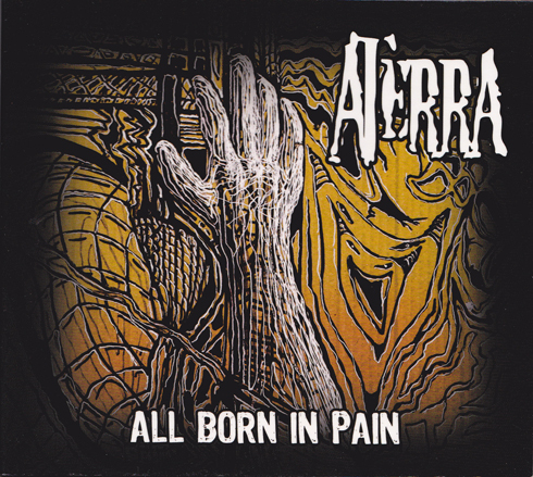 Album zespołu ATERRA - All Born In Pain (2015)