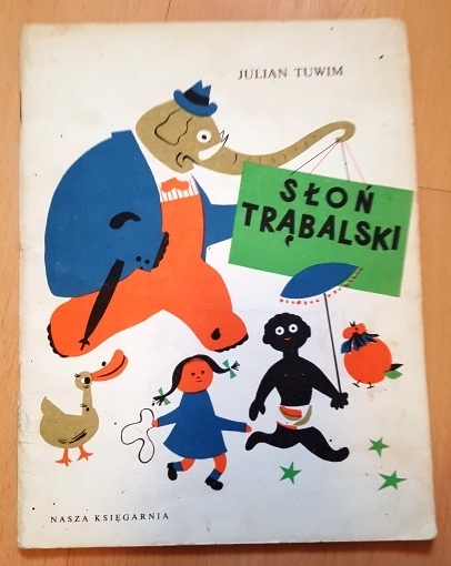 Julian Tuwim"Słoń Trąbalski" wyd.1978