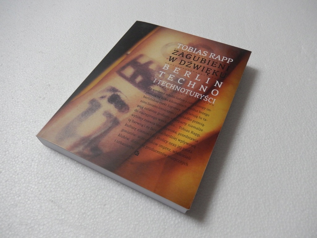 T. Rapp - ZAGUBIENI W DŹWIĘKU Berlin Techno UNIKAT