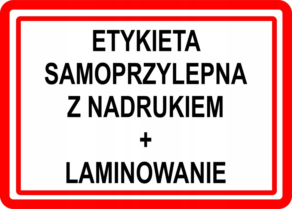 NAKLEJKA-ETYKIETA + LAMINOWANIE A3