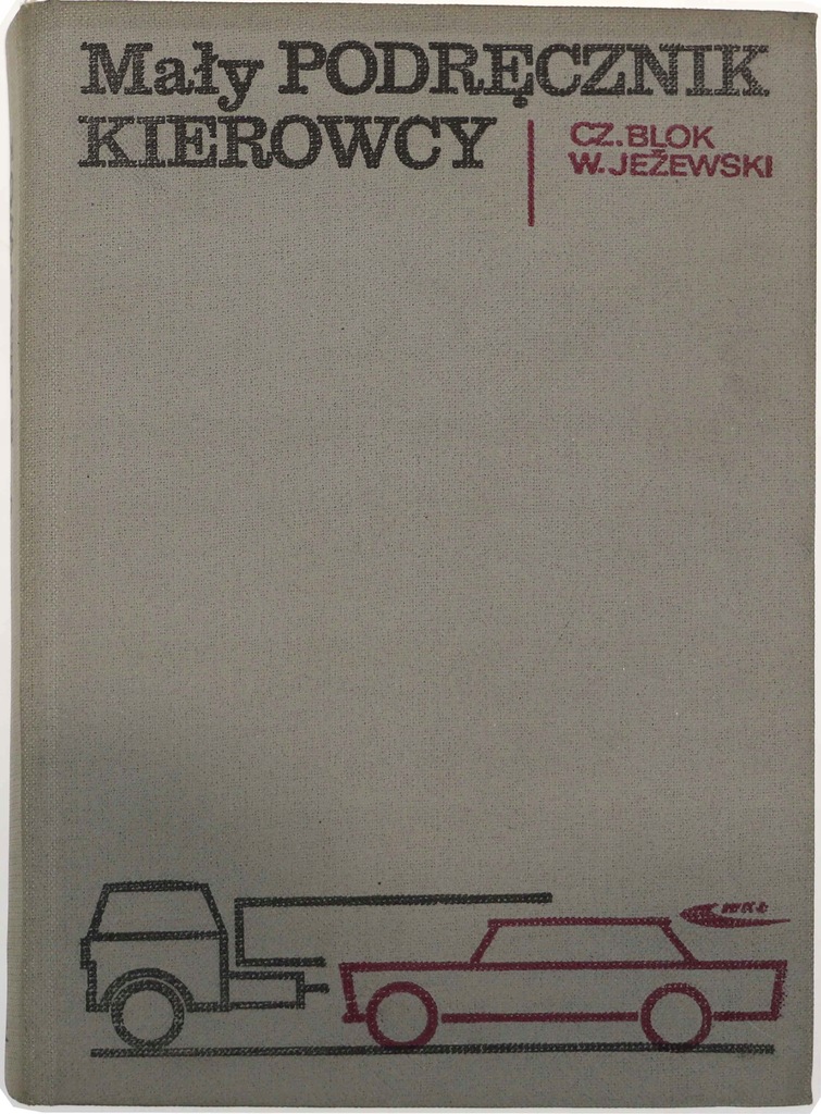 Mały podręcznik kierowcy, Cz. Blok, W. Jeżewski