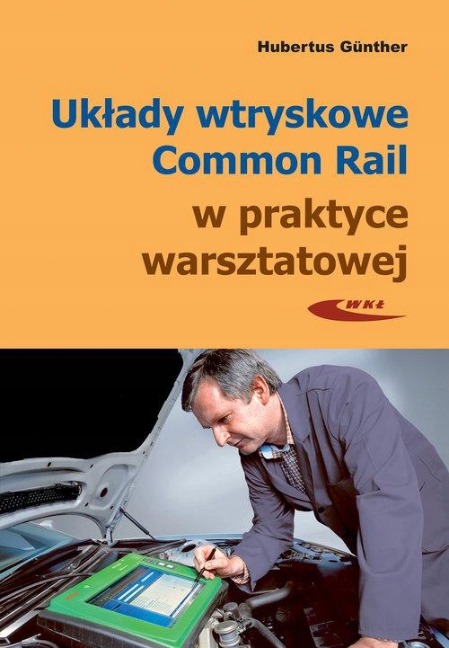 UKŁADY WTRYSKOWE COMMON RAIL W PRAKTYCE...