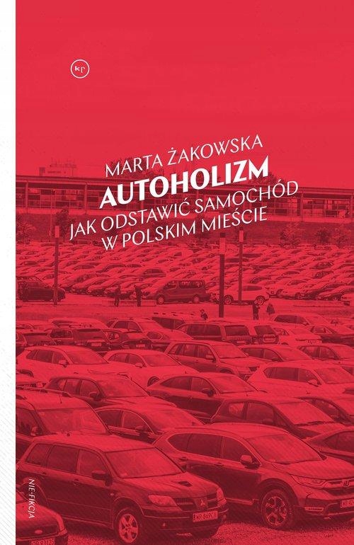 AUTOHOLIZM, ŻAKOWSKA MARTA