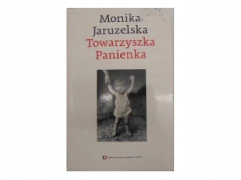 Towarzyszka Panienka - M. Jaruzelska 2013