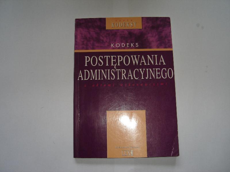 Kodeks postepowania administracyjnego Lex