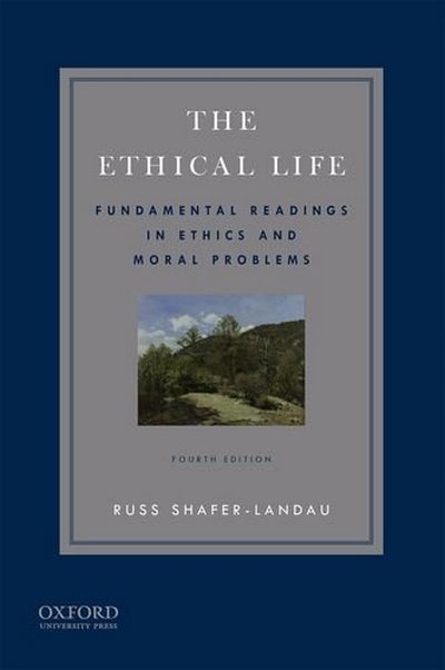 The Ethical Life OF PHILOSOPHY RUSS SHAFER-LANDAU
