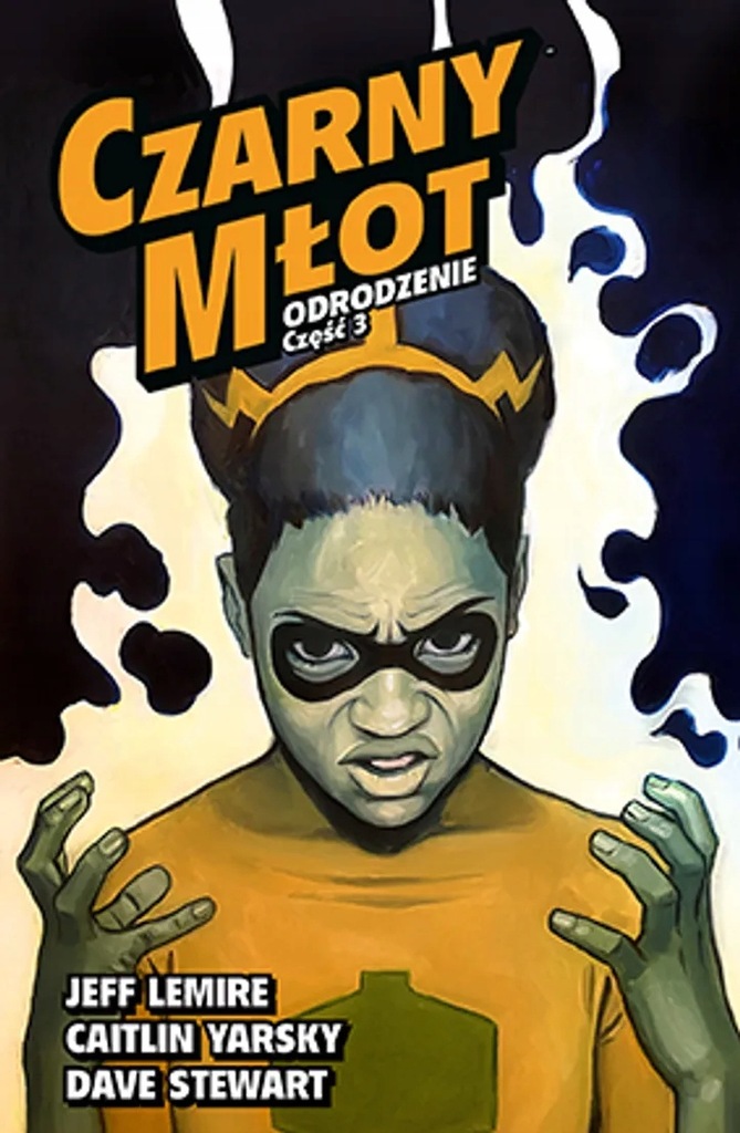 ODRODZENIE. CZARNY MŁOT. TOM 7. CZĘŚĆ 3