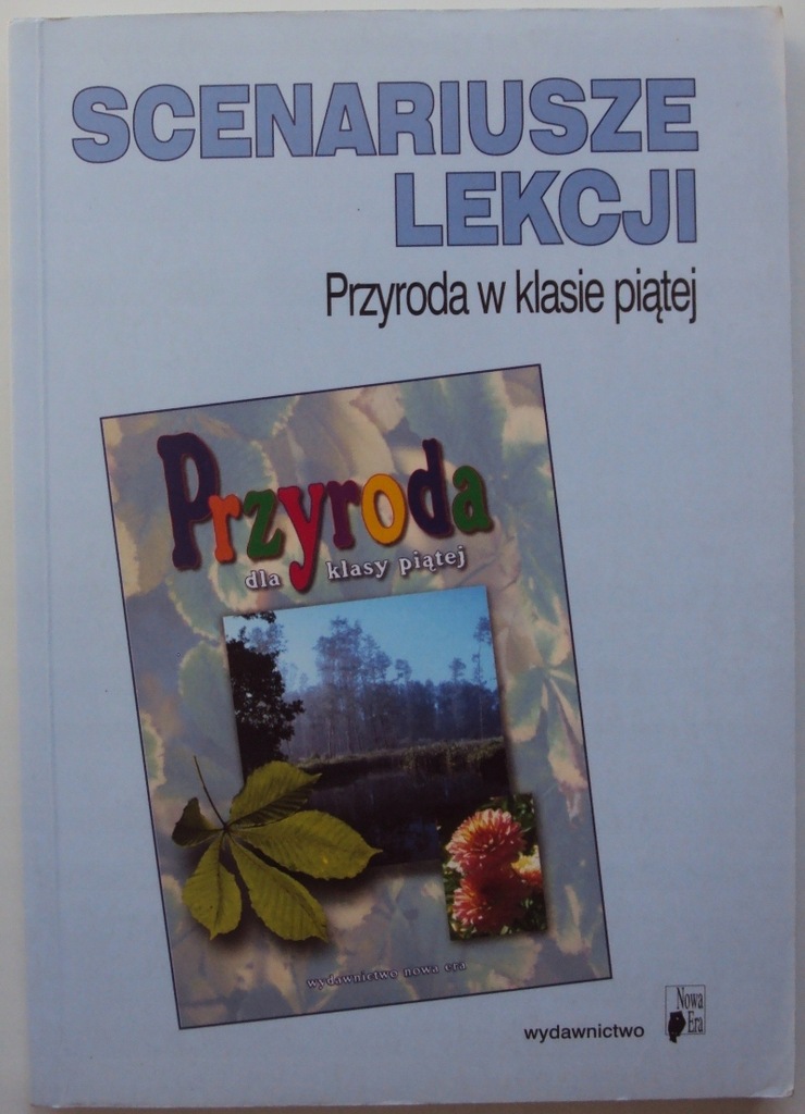 Przygody Z Lekturą Scenariusze Lekcji Dla Nauczyciela Chomikuj SCENARIUSZE LEKCJI PRZYRODA W KLASIE PIĄTEJ 5 WAWA - 7558524134