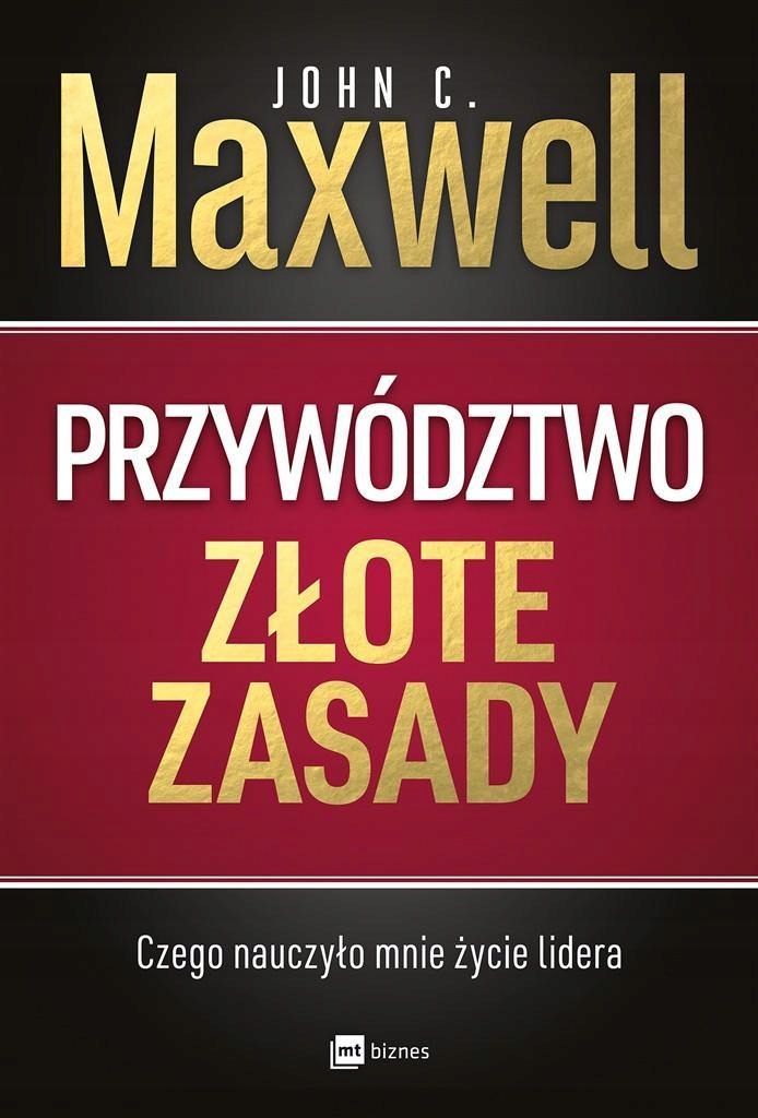 PRZYWÓDZTWO. ZŁOTE ZASADY