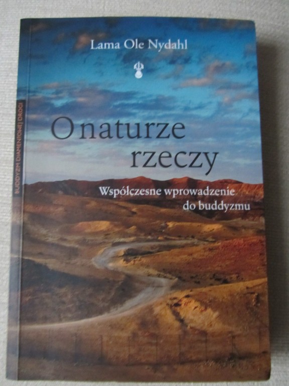 ♥♫ BUDDYZM: O naturze rzeczy...Lama Ole Nydahl ♫♥