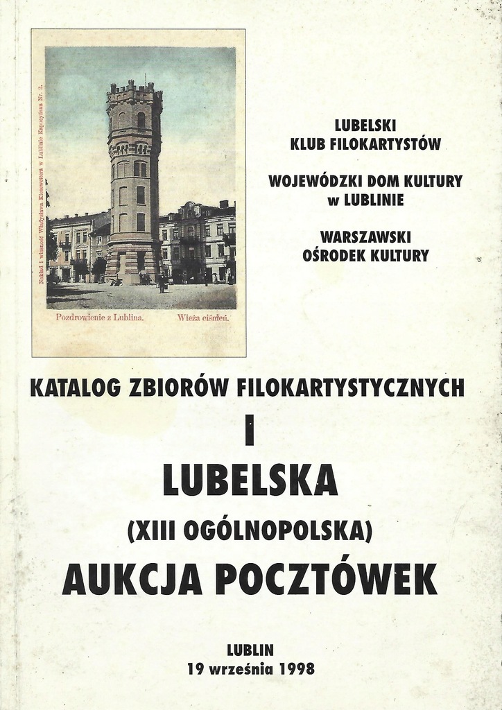 PIERWSZA LUBELSKA AUKCJA POCZTÓWEK 1998- KATALOG ZBIORÓW ...