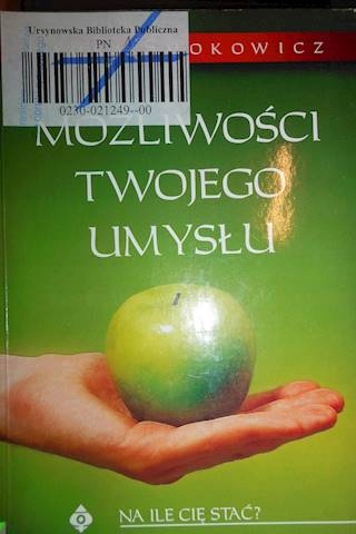 Możliwości twojego umysłu - Smokowicz