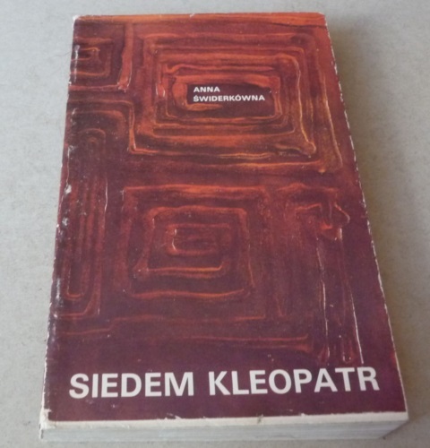 SIEDEM KLEOPATR - Anna Świderkówna