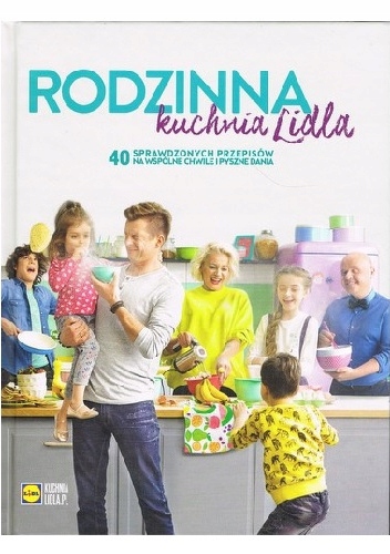 Rodzinna Kuchnia Lidla Nowa W Folii Lidl 7768218674 Oficjalne Archiwum Allegro