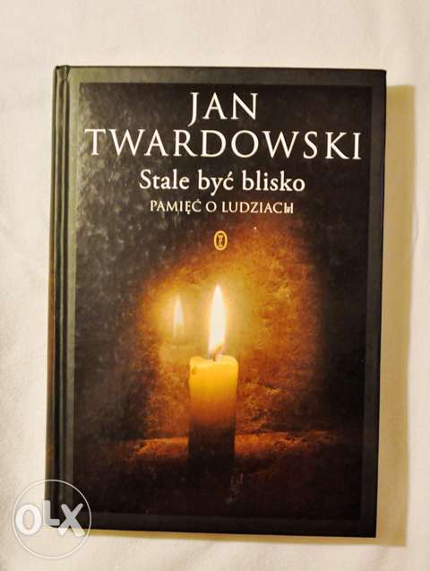 książka Jan Twardowski - Stale być blisko