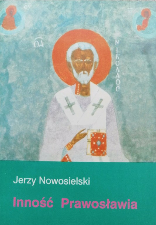 Inność Prawosławia - Jerzy Nowosielski