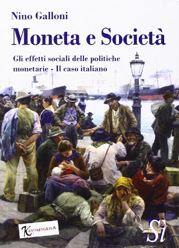 Nino Galloni - Moneta e societ