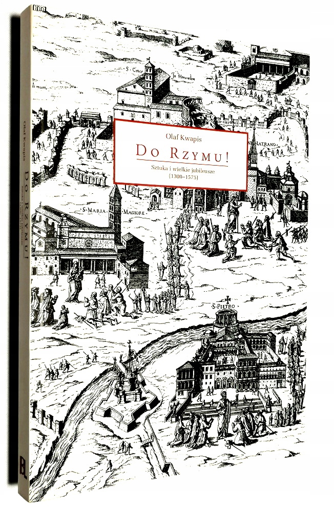 DO RZYMU! OLAF KWAPIS NOWA