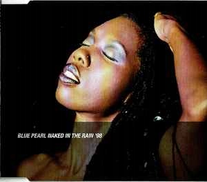 Blue Pearl -Naked In The Rain '98