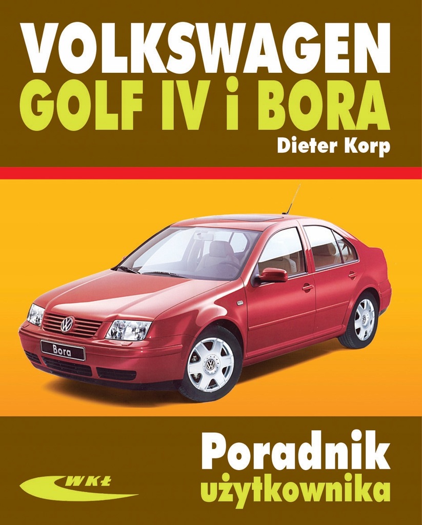 VW Volkswagen Golf IV i Bora. Poradnik naprawa