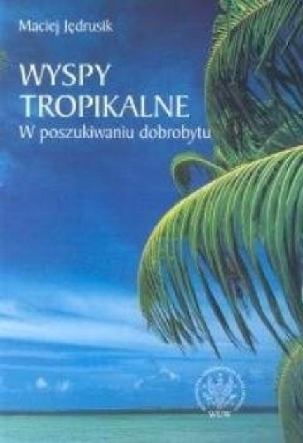 Wyspy tropikalne w poszukiwaniu dobrobytu