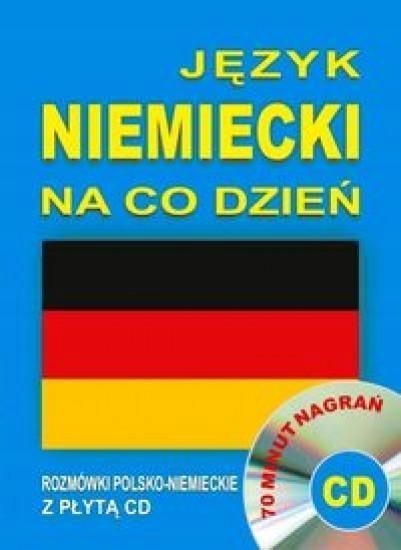 JĘZYK NIEMIECKI NA CO DZIEŃ - ROZMÓWKI + CD