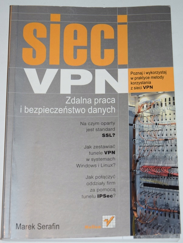 MAREK SERAFIN, SIECI VPN