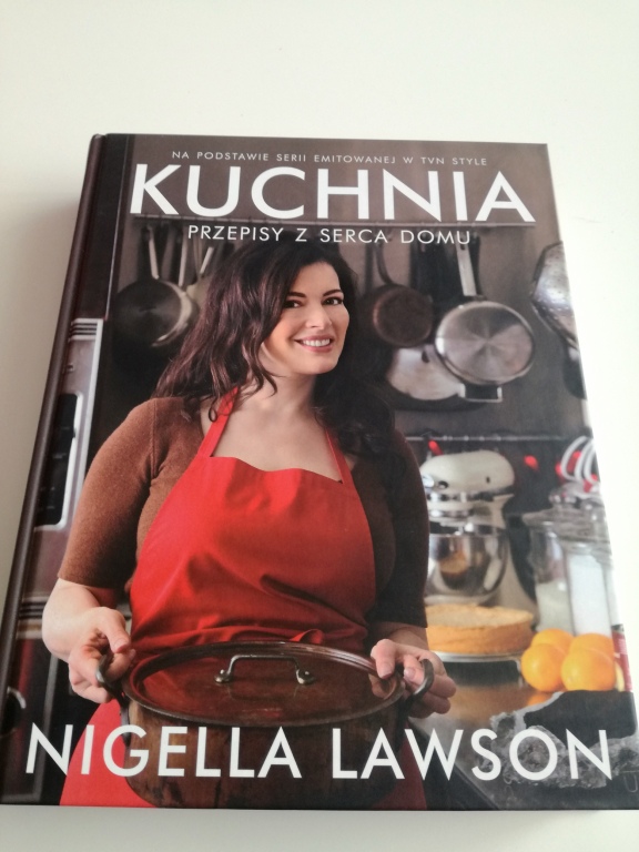 Nigella Lawson Kuchnia przepisy z serca domu nowa