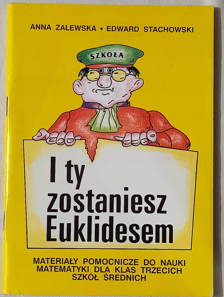 I ty zostaniesz Euklidesem Materiały pomocnicze matematyka kl 3 sz. średnia