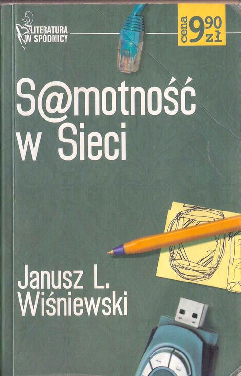 Samotność w sieci Janusz L. Wiśniewski Wrocław