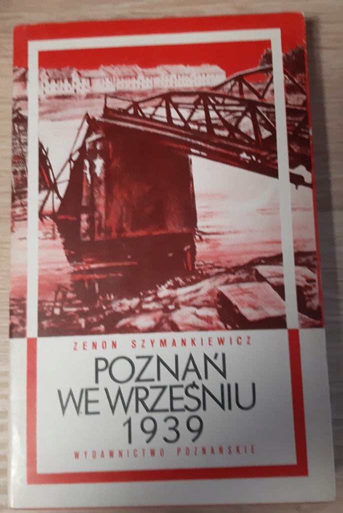 Poznań We Wrześniu 1939 Zenon Szymankiewicz