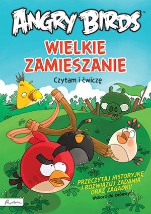 Angry Birds. Wielkie zamieszanie. Czytam i ćwiczę.