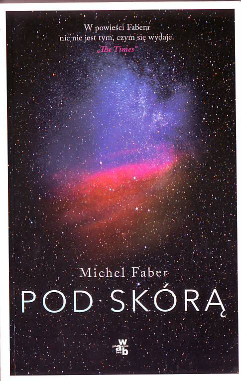 POD SKÓRĄ Michel Faber