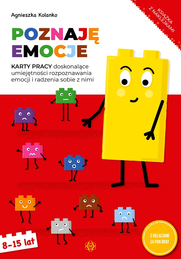 POZNAJĘ EMOCJE KARTY PRACY DOSKONALĄCE UMIEJĘTNOŚCI ROZPOZNAWANIA EMOCJI I