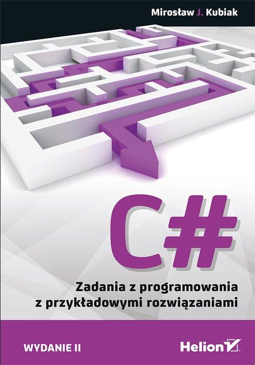 C#. Zadania z programowania z przykładowymi ...