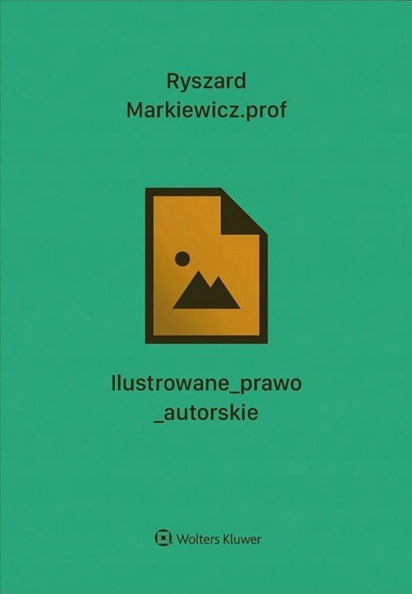 ILUSTROWANE PRAWO AUTORSKIE, RYSZARD MARKIEWICZ