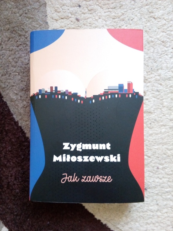 JAK ZAWSZE - Zygmunt Miłoszewski