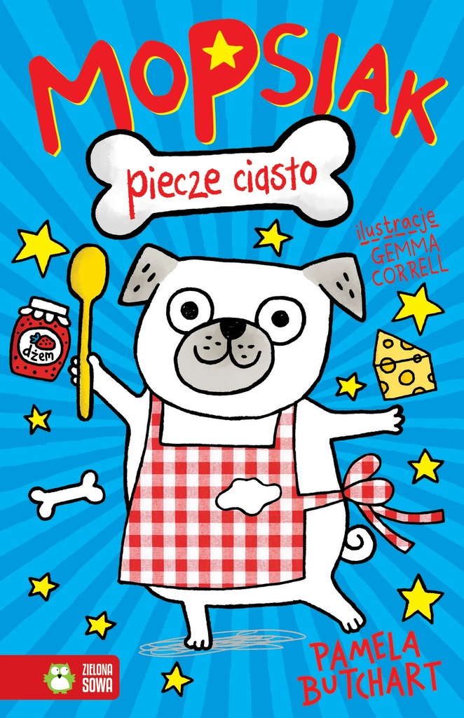 Mopsiak piecze ciasto Tom 1 Pamela Butchart