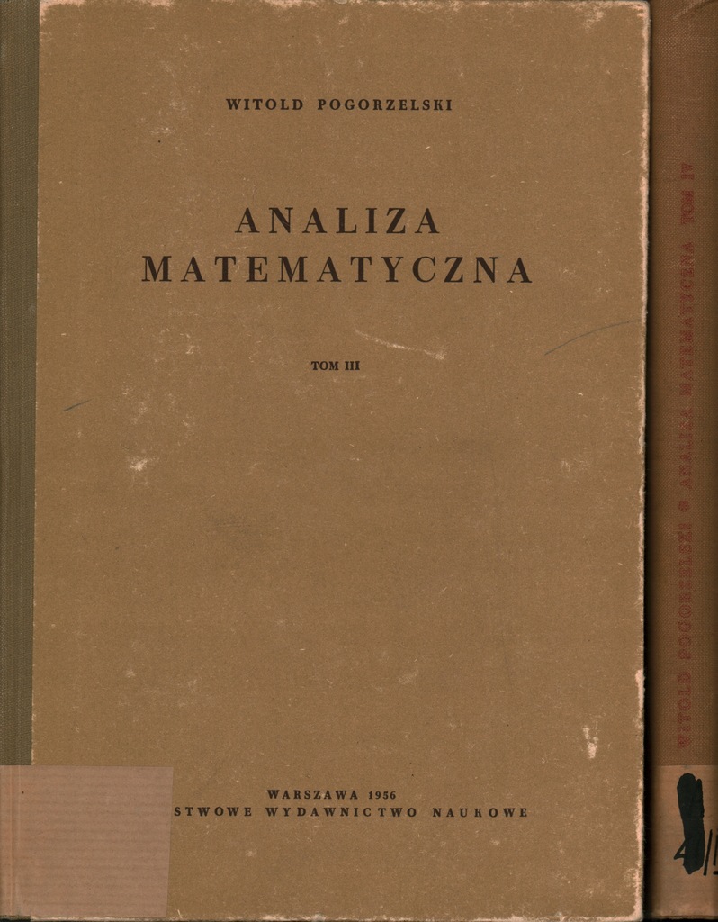 ANALIZA MATEMATYCZNA TOMY 3-4 - WITOLD POGORZELSKI