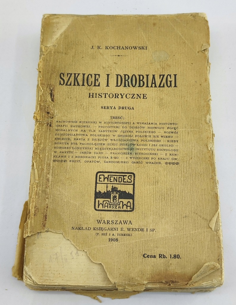 Szkice i Drobiazgi Historyczne J.K. Kochanowski