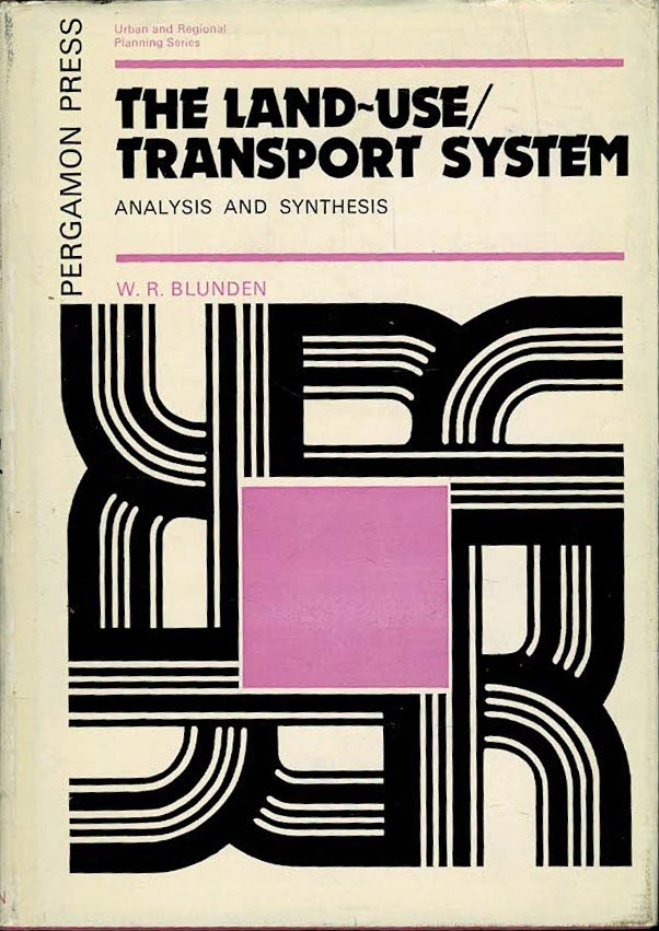 The Land-Use Transport System W. R. Blunden